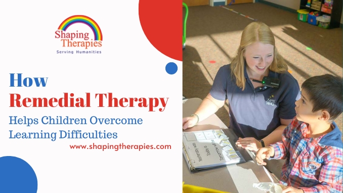 How Remedial Therapy Helps Children Overcome Learning Difficulties